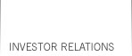 INVESTOR RELATIONS