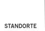 STANDORTE